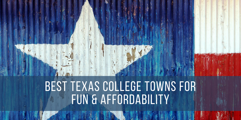 The Best Texas College Towns For Fun & Affordability