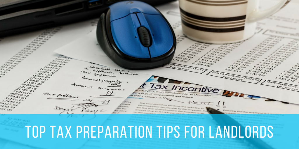 Tax Preparation Tips for Landlords During Tax Season