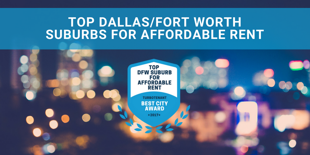 Top DallasFort Worth Suburbs For Affordable Rent (2)