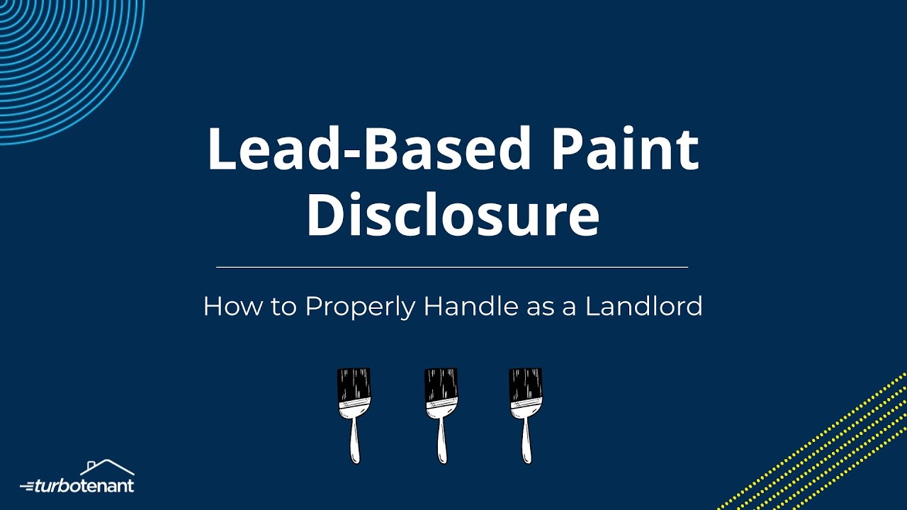 Lead-Based Paint Disclosure: How to Handle as a Landlord