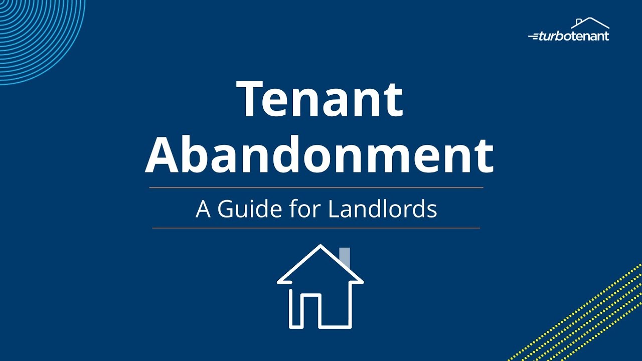 Tenant Abandonment Guide for Landlords