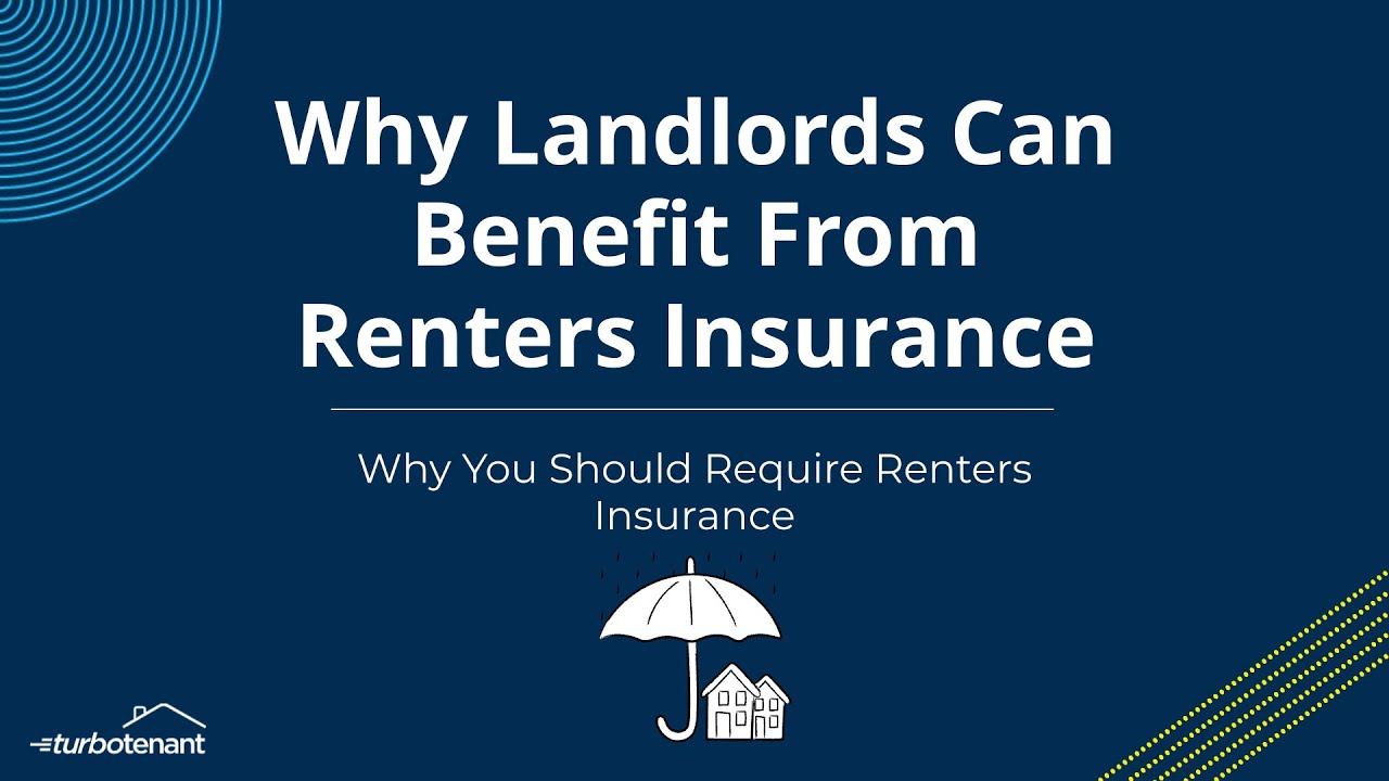 Why Landlords Can Benefit From Renters Insurance