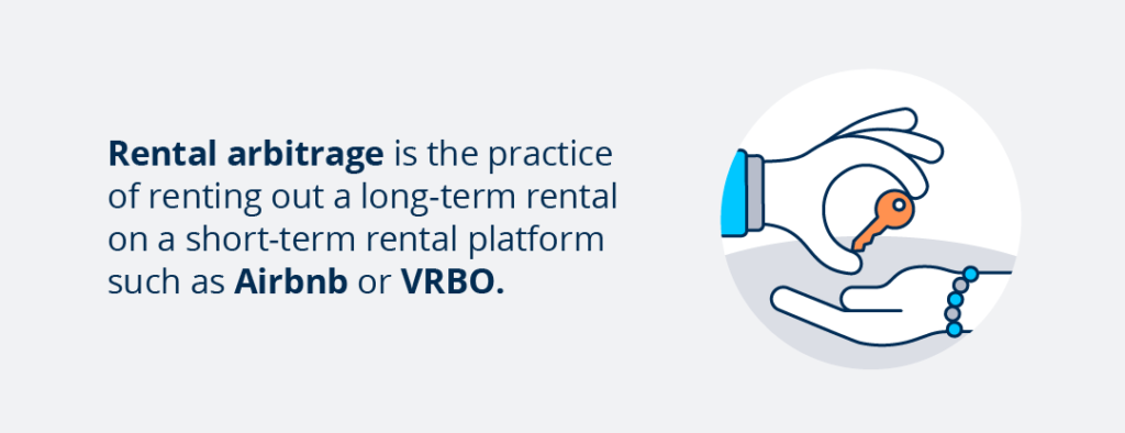 Rental arbitrage is the practice of renting out a long-term rental on a short-term rental platform such as Airbnb and VRBO.