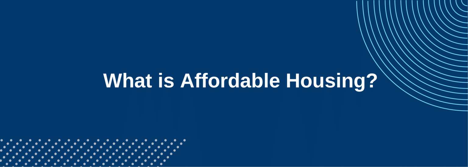 Affordable housing is housing on which the occupant is paying no more than 30% of their gross income for housing costs, including utilities.
