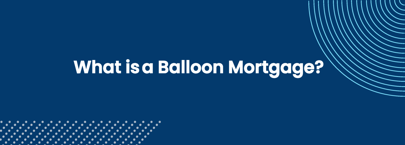 A balloon mortgage is a financing strategy in which a homebuyer makes low payments throughout the loan period but pays a lump sum at the end of the mortgage term.