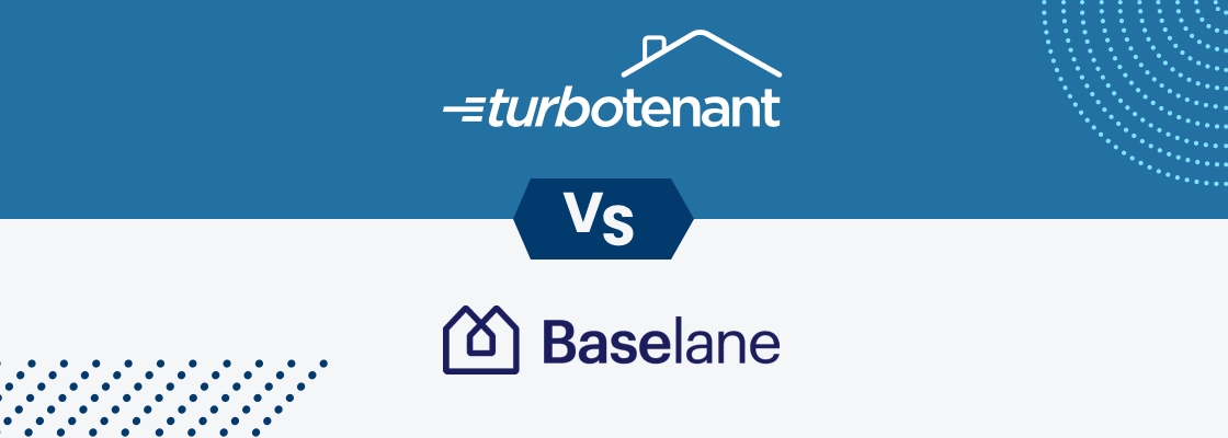TurboTenant vs. Baselane: Which Landlord Software is Right for you?