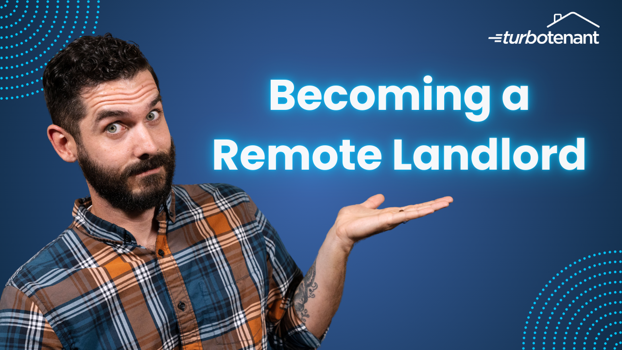 Become a Remote Landlord